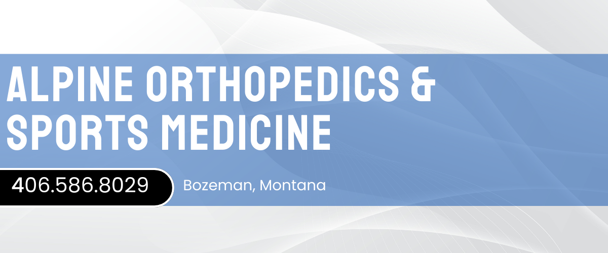 Alpine Orthopedics and Sports Medicine in Bozeman, Montana